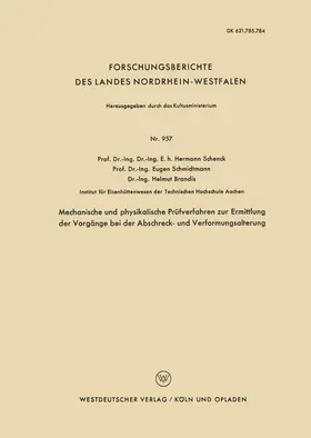 Schenck |  Mechanische und physikalische Prüfverfahren zur Ermittlung der Vorgänge bei der Abschreck- und Verformungsalterung | Buch |  Sack Fachmedien