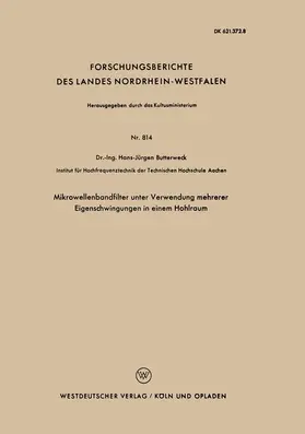 Butterweck |  Mikrowellenbandfilter unter Verwendung mehrerer Eigenschwingungen in einem Hohlraum | Buch |  Sack Fachmedien