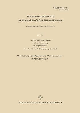 Wever |  Untersuchung von Walzölen und Walzölemulsionen im Kaltwalzversuch | Buch |  Sack Fachmedien