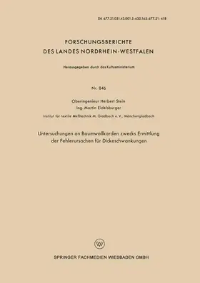 Stein |  Untersuchungen an Baumwollkarden zwecks Ermittlung der Fehlerursachen für Dickeschwankungen | Buch |  Sack Fachmedien