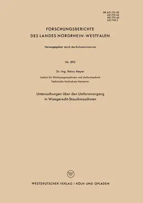 Meyer |  Untersuchungen über den Umformvorgang in Waagerecht-Stauchmaschinen | Buch |  Sack Fachmedien