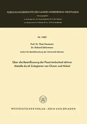 Heumann |  Über die Beeinflussung der Passivierbarkeit aktiver Metalle durch Zulegieren von Chrom und Nickel | Buch |  Sack Fachmedien