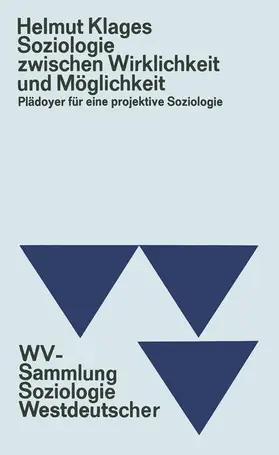 Klages |  Soziologie zwischen Wirklichkeit und Möglichkeit | Buch |  Sack Fachmedien