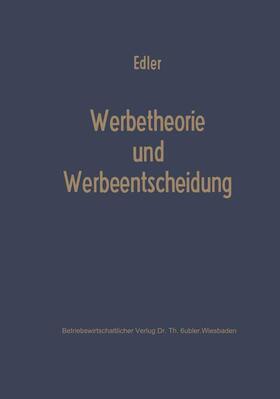 Edler |  Werbetheorie und Werbeentscheidung | Buch |  Sack Fachmedien