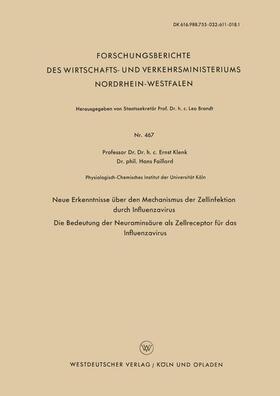 Klenk |  Neue Erkenntnisse über den Mechanismus der Zellinfektion durch Influenzavirus. Die Bedeutung der Neuraminsäure als Zellreceptor für das Influenzavirus | Buch |  Sack Fachmedien