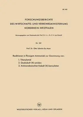 Schmitz-Dumont |  Reaktionen in flüssigem Ammoniak zur Gewinnung von: 1. Titanylamid. 2. Oxykobalt (III)-amiden. 3. Ammonobasischen Kobalt (III)-benzylaten | Buch |  Sack Fachmedien