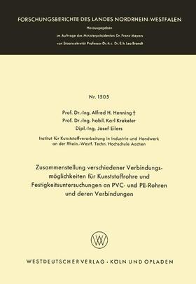 Henning |  Zusammenstellung verschiedener Verbindungsmöglichkeiten für Kunststoffrohre und Festigkeitsuntersuchungen an PVC- und PE-Rohren und deren Verbindungen | Buch |  Sack Fachmedien