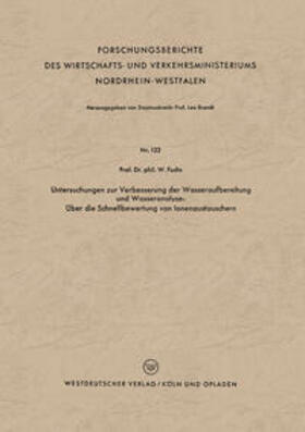 Fuchs |  Untersuchungen zur Verbesserung der Wasseraufbereitung und Wasseranalyse: Über die Schnellbewertung von Ionenaustauschern | eBook | Sack Fachmedien