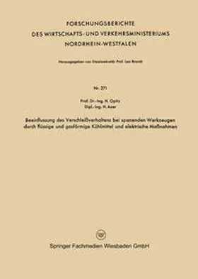 Opitz |  Beeinflussung des Verschleißverhaltens bei spanenden Werkzeugen durch flüssige und gasförmige Kühlmittel und elektrische Maßnahmen | eBook | Sack Fachmedien