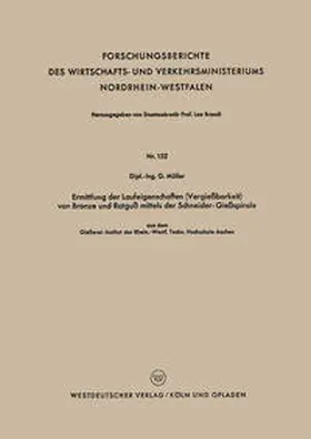 Müller | Ermittlung der Laufeigenschaften (Vergießbarkeit) von Bronze und Rotguß mittels der Schneider-Gießspirale | E-Book | sack.de