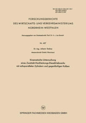 Endres |  Kinematische Untersuchung eines Zweitakt-Hochleistungs-Dieseltriebwerks mit achsparallelen Zylindern und gegenläufigen Kolben | eBook | Sack Fachmedien