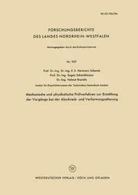 Schenck |  Mechanische und physikalische Prüfverfahren zur Ermittlung der Vorgänge bei der Abschreck- und Verformungsalterung | eBook | Sack Fachmedien