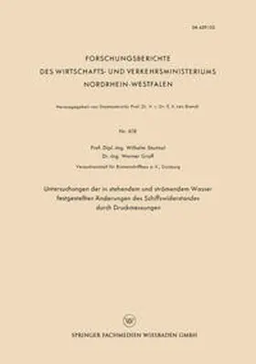 Sturtzel |  Untersuchungen der in stehendem und strömendem Wasser festgestellten Änderungen des Schiffswiderstandes durch Druckmessungen | eBook | Sack Fachmedien