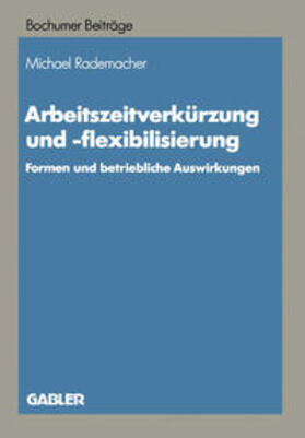 Rademacher |  Arbeitszeitverkürzung und -flexibilisierung | eBook | Sack Fachmedien