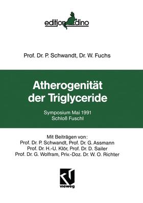 Fuchs / Schwandt |  Atherogenität der Triglyceride | Buch |  Sack Fachmedien