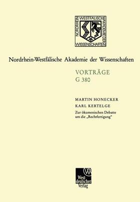 Honecker / Kertelge |  Kertelge, K: Zur ökumenischen Debatte um die ¿Rechtfertigung | Buch |  Sack Fachmedien