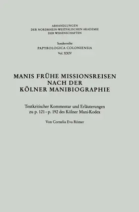 Römer |  Manis Frühe Missionsreisen nach der Kölner Manibiographie | Buch |  Sack Fachmedien