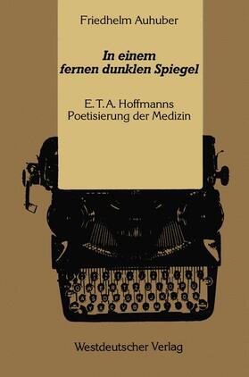 Auhuber |  In einem fernen dunklen Spiegel | Buch |  Sack Fachmedien