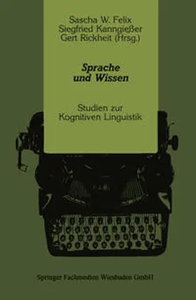 Felix / Kanngießer / Rickheit |  Sprache und Wissen | eBook | Sack Fachmedien