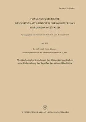 Schwarz |  Physikochemische Grundlagen der Bildsamkeit von Kalken unter Einbeziehung des Begriffes der aktiven Oberfläche | eBook | Sack Fachmedien