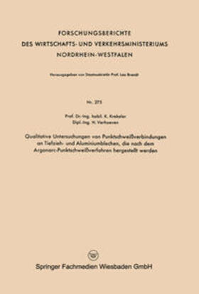 Krekeler |  Qualitative Untersuchungen von Punktschweißverbindungen an Tiefzieh- und Aluminiumblechen, die nach dem Argonarc-Punktschweißverfahren hergestellt werden | eBook | Sack Fachmedien