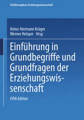 Krüger / Helsper |  Einführung in Grundbegriffe und Grundfragen der Erziehungswissenschaft | eBook | Sack Fachmedien