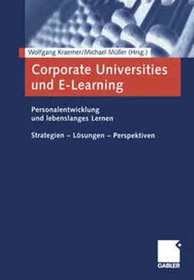 Kraemer / Müller |  Corporate Universities und E-Learning | eBook | Sack Fachmedien