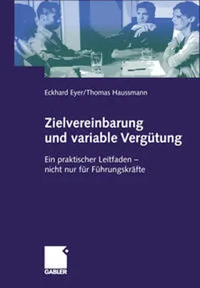 Eyer / Haussmann |  Zielvereinbarung und variable Vergütung | eBook | Sack Fachmedien