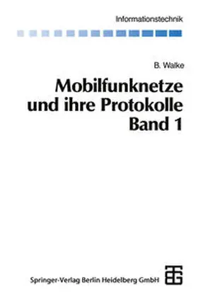 Walke |  Mobilfunknetze und ihre Protokolle | Buch |  Sack Fachmedien