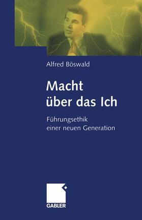 Böswald |  Macht über das Ich | Buch |  Sack Fachmedien