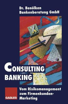  Consulting Banking | Buch |  Sack Fachmedien