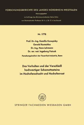 Konopicky |  Das Verhalten und der Verschleiß hochwertiger Schamottesteine im Hochofenschacht und Hochofenrast | Buch |  Sack Fachmedien