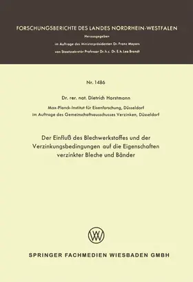 Horstmann |  Der Einfluß des Blechwerkstoffes und der Verzinkungsbedingungen auf die Eigenschaften verzinkter Bleche und Bänder | Buch |  Sack Fachmedien