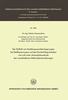 Sonnenschein |  Der Einfluß von Hochfrequenzüberlagerungen bei Stoßspannungen auf das Durchschlagverhalten von Luft unter Atmosphärendruck bei verschiedenen Elektrodenanordnungen | Buch |  Sack Fachmedien