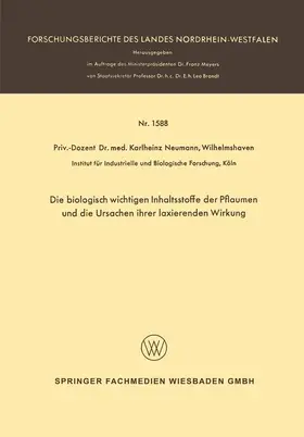 Neumann |  Die biologisch wichtigen Inhaltsstoffe der Pflaumen und die Ursachen ihrer laxierenden Wirkung | Buch |  Sack Fachmedien