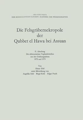 Edel |  Edel, E: Felsgräbernekropole der Qubbet el Hawa bei Assuan | Buch |  Sack Fachmedien