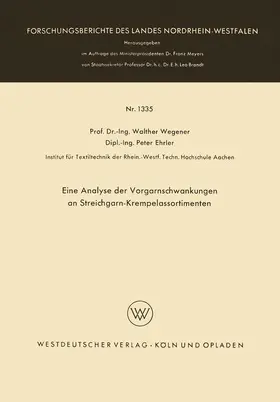 Wegener |  Eine Analyse der Vorgarnschwankungen an Streichgarn-Krempelassortimenten | Buch |  Sack Fachmedien