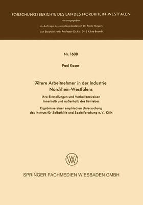 Kaser |  Ältere Arbeitnehmer in der Industrie Nordrhein-Westfalens | Buch |  Sack Fachmedien