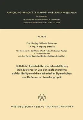 Patterson |  Einfluß der Einsatzstoffe, der Schmelzführung im Induktionsofen und der Impfbehandlung auf das Gefüge und die mechanischen Eigenschaften von Gußeisen mit Lamellengraphit | Buch |  Sack Fachmedien