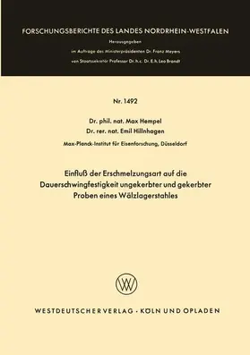 Hempel |  Einfluß der Erschmelzungsart auf die Dauerschwingfestigkeit ungekerbter und gekerbter Proben eines Wälzlagerstahles | Buch |  Sack Fachmedien