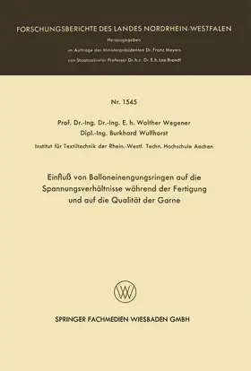 Wegener |  Einfluß von Balloneinengungsringen auf die Spannungsverhältnisse während der Fertigung und auf die Qualität der Garne | Buch |  Sack Fachmedien