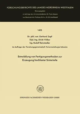 Zapf |  Entwicklung von Fertigungsmethoden zur Erzeugung hochfester Sinterteile | Buch |  Sack Fachmedien