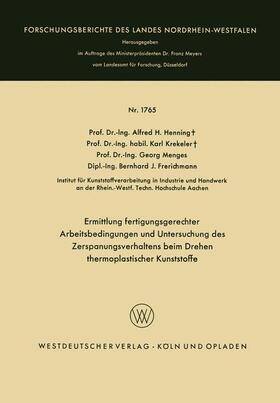 Henning / Frerichmann / Krekeler |  Ermittlung fertigungsgerechter Arbeitsbedingungen und Untersuchung des Zerspanungsverhaltens beim Drehen thermoplastischer Kunststoffe | Buch |  Sack Fachmedien