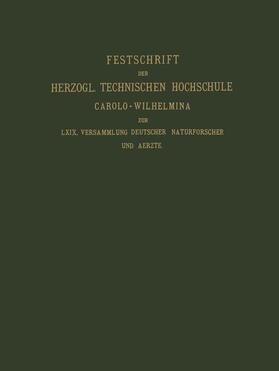 Beckurts |  Fest-Schrift der Herzoglichen Technischen Hochschule Carolo-Wilhelmina | Buch |  Sack Fachmedien