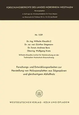 Klauditz |  Forschungs- und Entwicklungsarbeiten zur Herstellung von Holzspanplatten aus Sägespänen und gleichartigem Abfallholz | Buch |  Sack Fachmedien