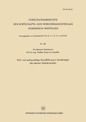 Meyer zur Capellen |  Fünf- und sechspunktige Geradführung in Sonderlagen des ebenen Gelenkvierecks | Buch |  Sack Fachmedien