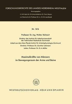 Rohmert |  Maximalkräfte von Männern im Bewegungsraum der Arme und Beine | Buch |  Sack Fachmedien