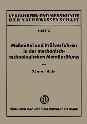 Hahn |  Meßmittel und Prüfverfahren in der mechanisch-technologischen Metallprüfung | Buch |  Sack Fachmedien