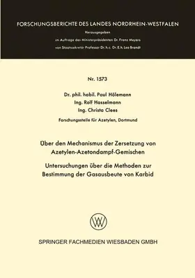 Hölemann |  Über den Mechanismus der Zersetzung von Azetylen-Azetondampf-Gemischen | Buch |  Sack Fachmedien