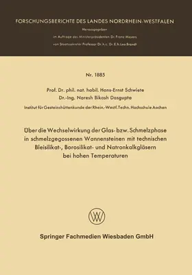 Schwiete |  Über die Wechselwirkung der Glas- bzw. Schmelzphase in schmelzgegossenen Wannensteinen mit technischen Bleisilikat-, Borosilikat- und Natronkalkgläsern bei hohen Temperaturen | Buch |  Sack Fachmedien